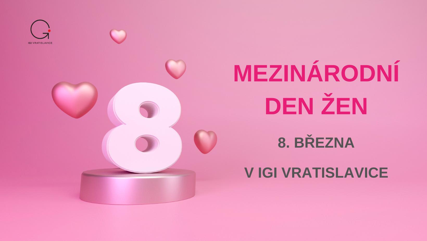 Pro ženy: MEZINÁRODNÍ DEN ŽEN